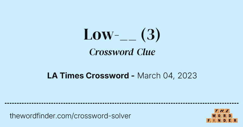 Low-__ crossword clue image