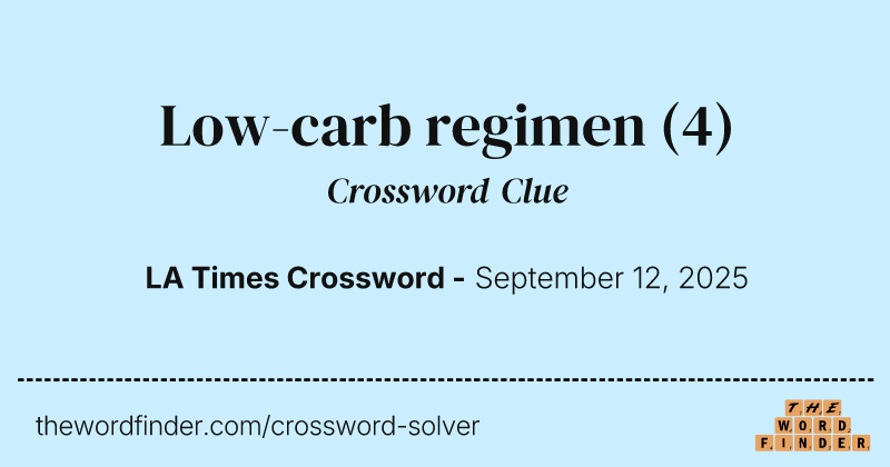 Low-carb regimen crossword clue image
