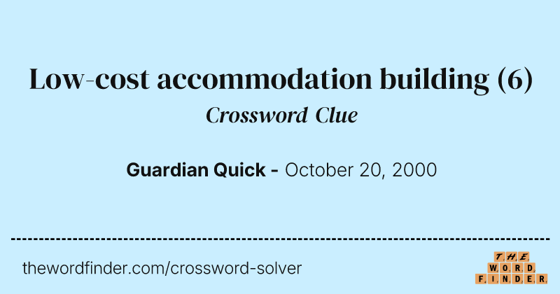 Low-cost accommodation building crossword clue image