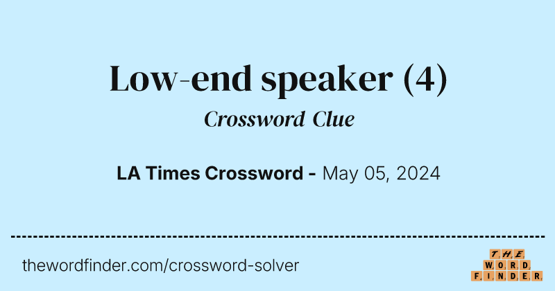 Low-end speaker crossword clue image