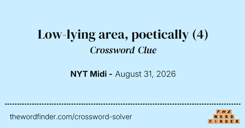 Low-lying area, poetically crossword clue image