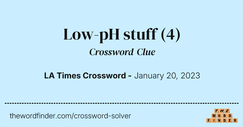 Low-pH stuff crossword clue image