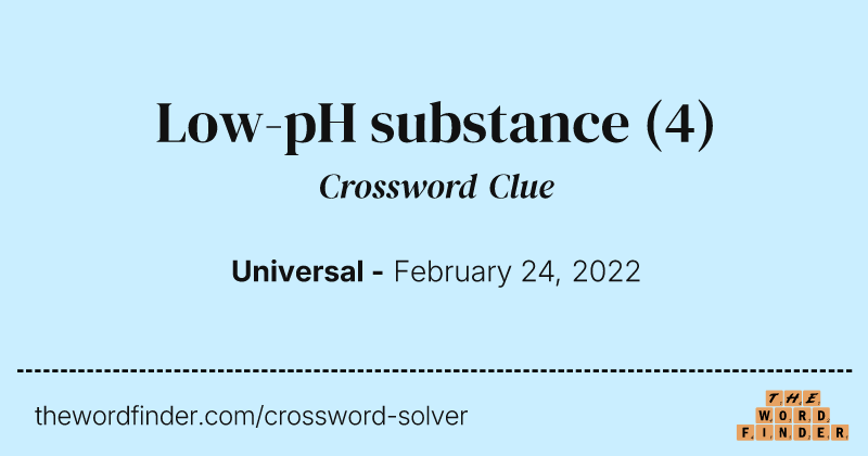 Low-pH substance crossword clue image