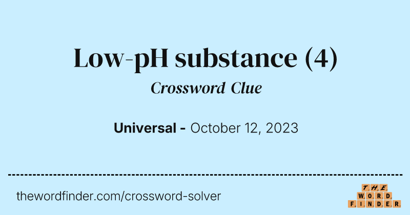 Low-pH substance crossword clue image
