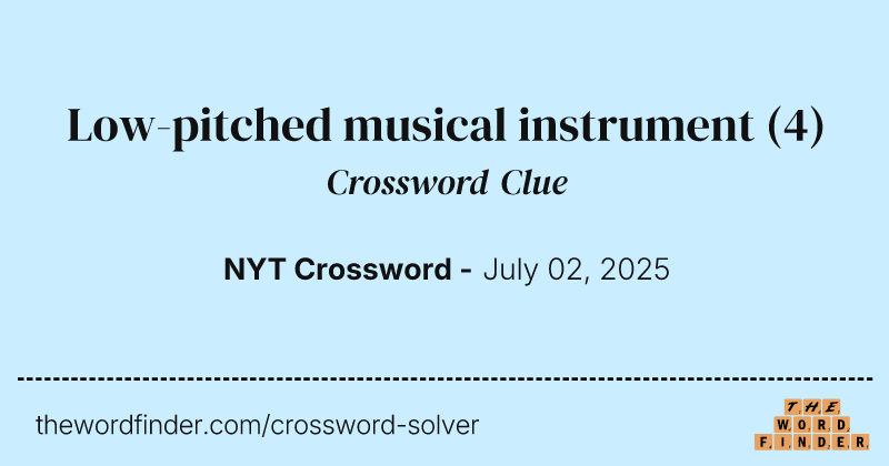 Low-pitched musical instrument crossword clue image