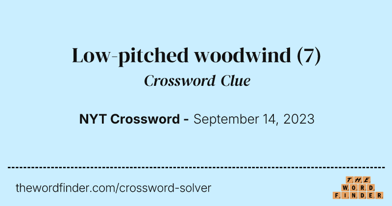 Low-pitched woodwind crossword clue image
