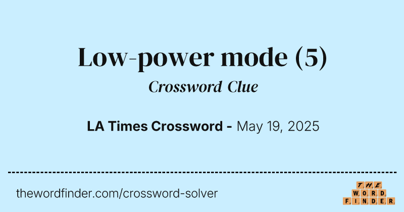 Low-power mode crossword clue image