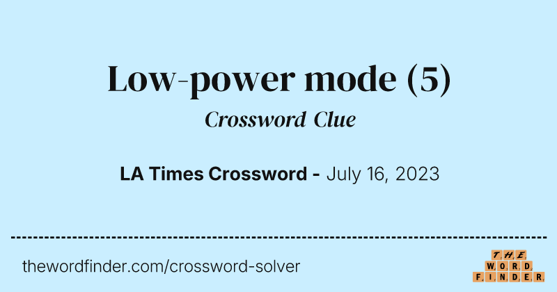 Low-power mode crossword clue image
