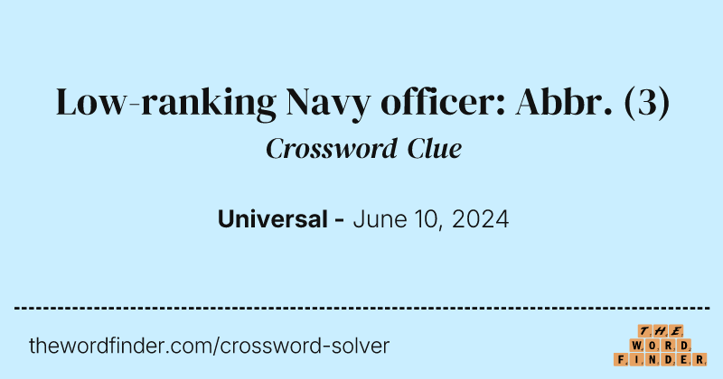 Low-ranking Navy officer: Abbr. crossword clue image