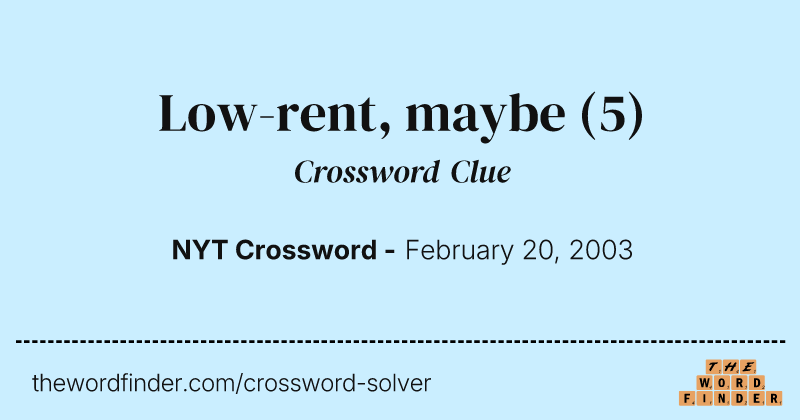 Low-rent, maybe crossword clue image