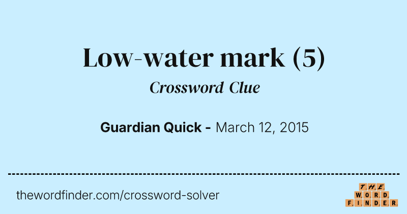 Low-water mark crossword clue image