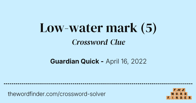 Low-water mark crossword clue image