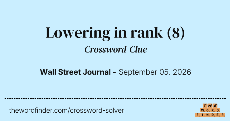 Lowering in rank crossword clue image