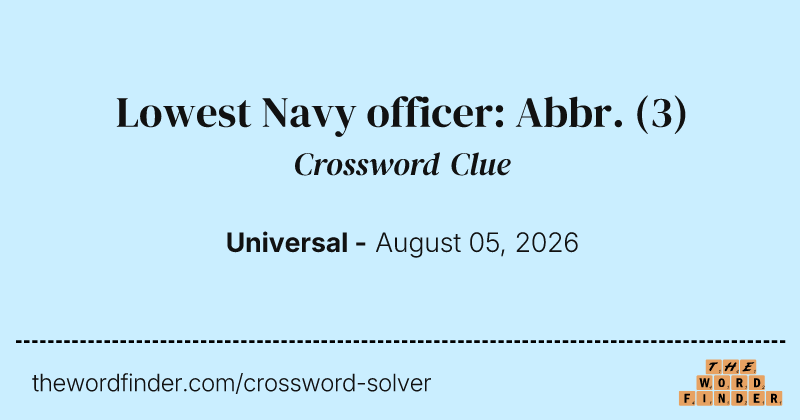 Lowest Navy officer: Abbr. crossword clue image