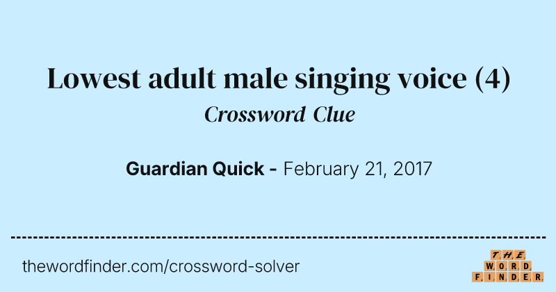 Lowest adult male singing voice crossword clue image
