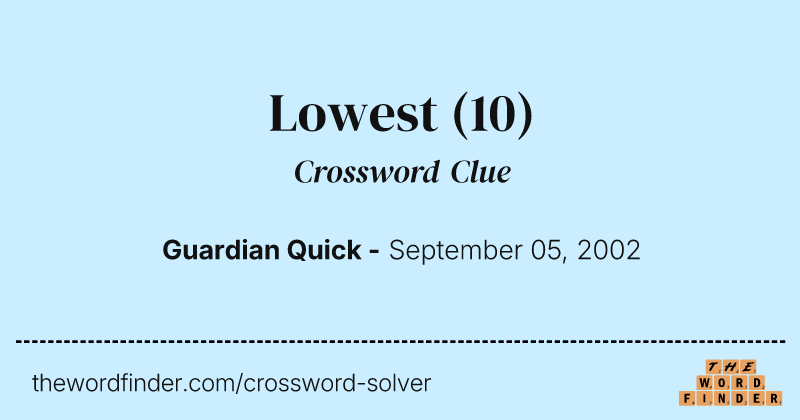 Lowest crossword clue image