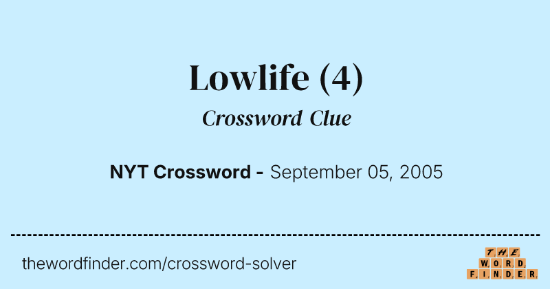 Lowlife crossword clue image