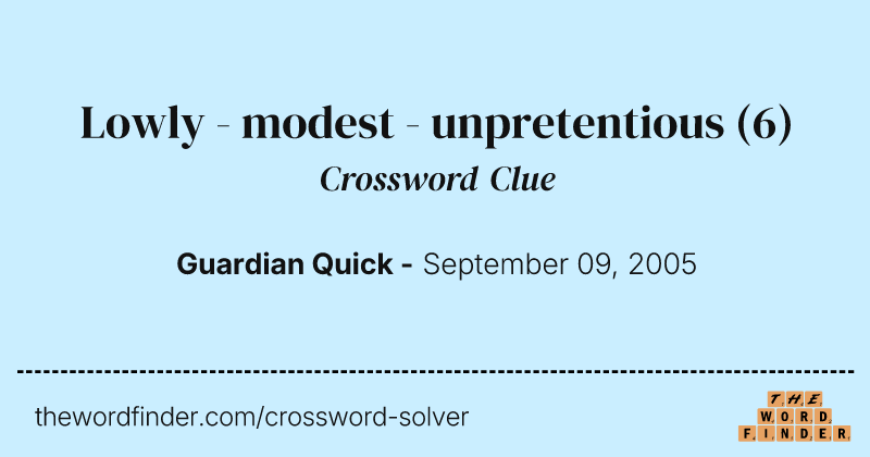 Lowly - modest - unpretentious crossword clue image