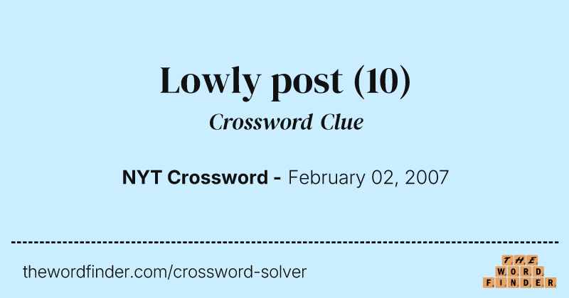 Lowly post crossword clue image