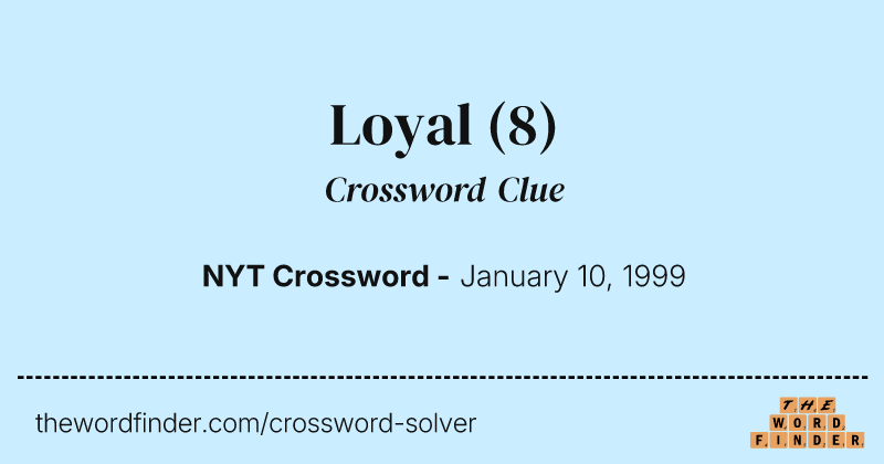 Loyal crossword clue image