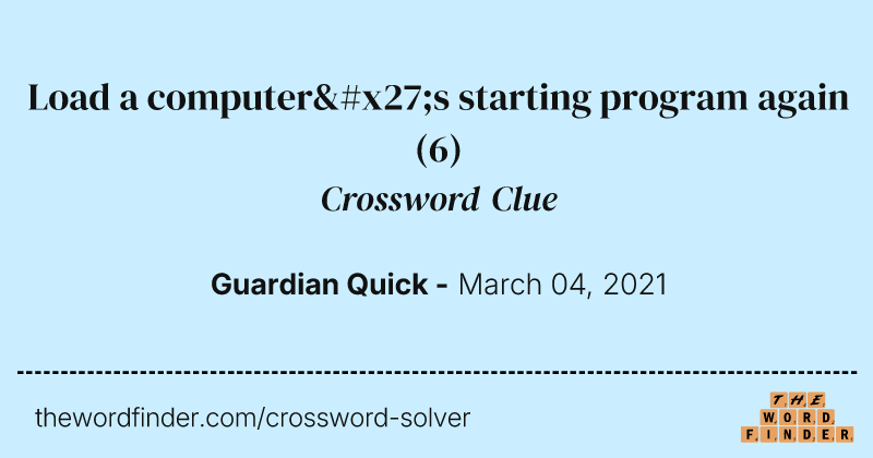 Load a computer's starting program again crossword clue image