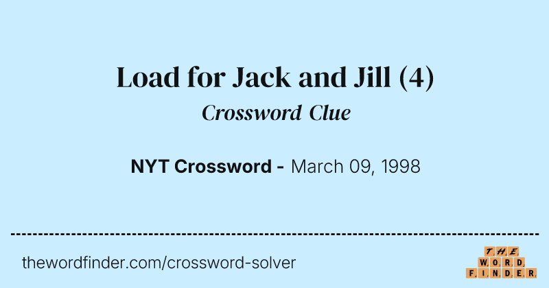 Load for Jack and Jill crossword clue image