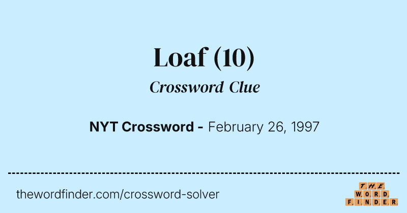 Loaf crossword clue image