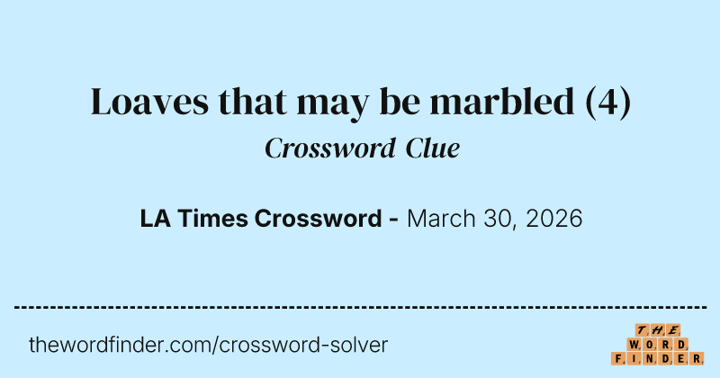 Loaves that may be marbled crossword clue image