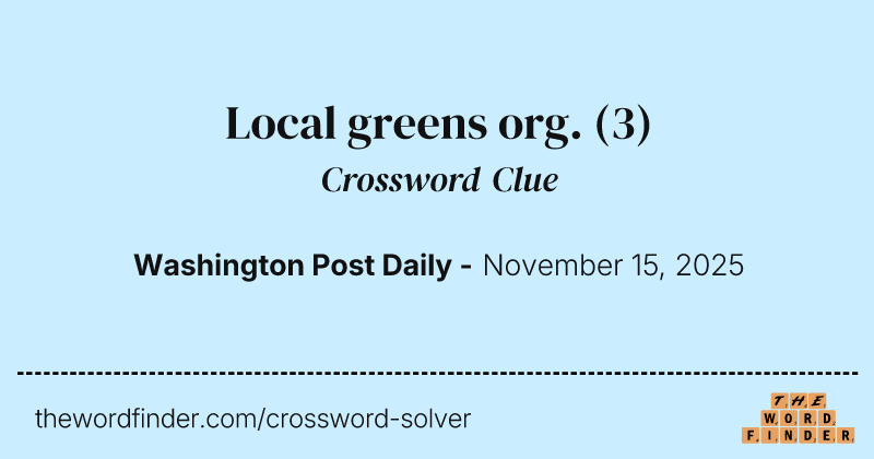 Local greens org. crossword clue image
