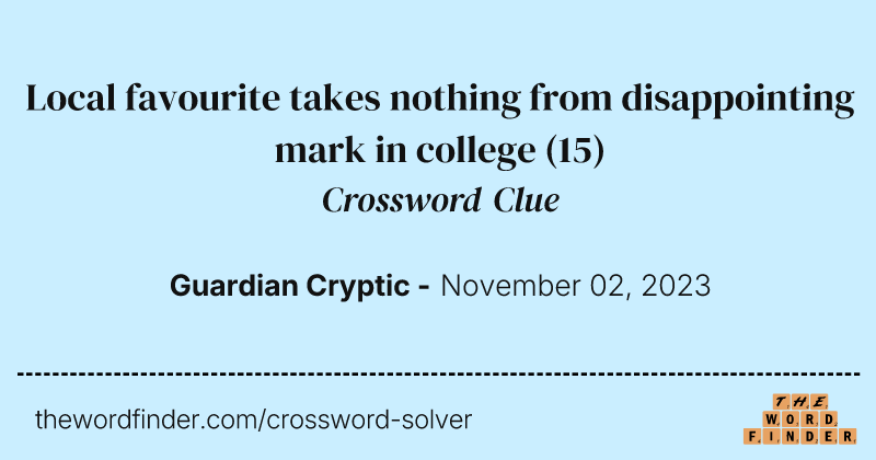 Local favourite takes nothing from disappointing mark in college crossword clue image