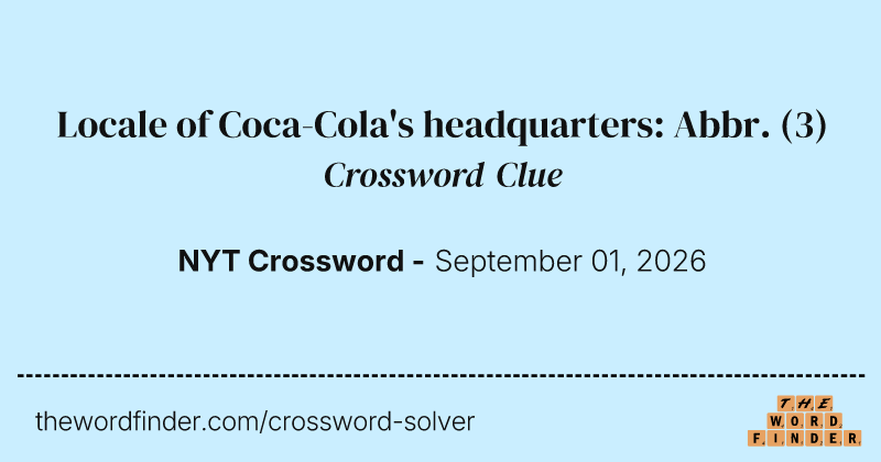 Locale of Coca-Cola's headquarters: Abbr. crossword clue image