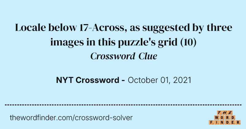 Locale below 17-Across, as suggested by three images in this puzzle's grid crossword clue image