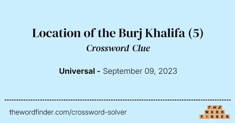 Location of the Burj Khalifa crossword clue image