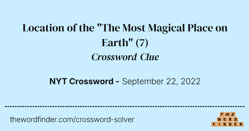 Location of the "The Most Magical Place on Earth" crossword clue image