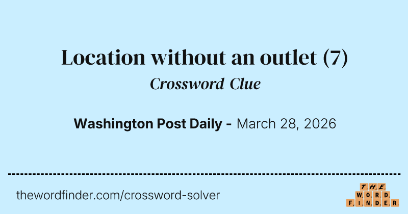 Location without an outlet crossword clue image