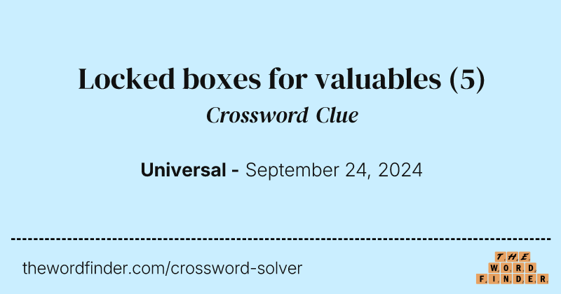 Locked boxes for valuables crossword clue image