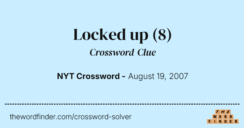 Locked up crossword clue image