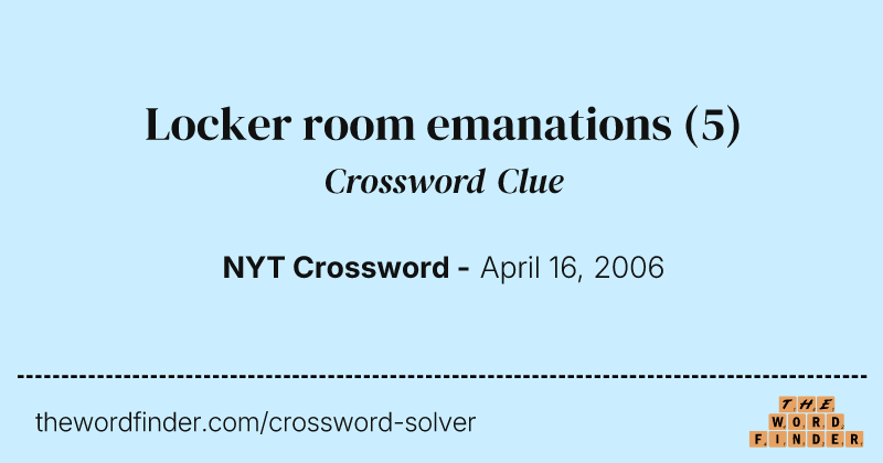 Locker room emanations crossword clue image