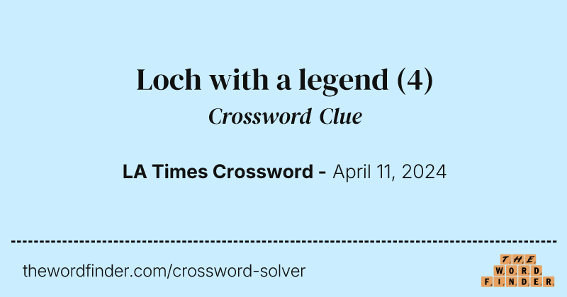 Loch with a legend crossword clue image