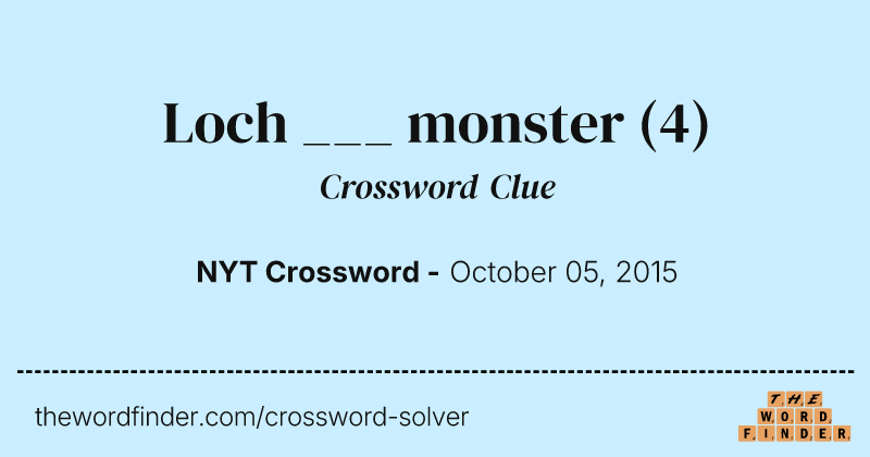 Loch ___ monster crossword clue image