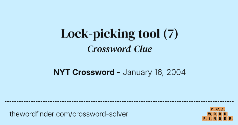 Lock-picking tool crossword clue image