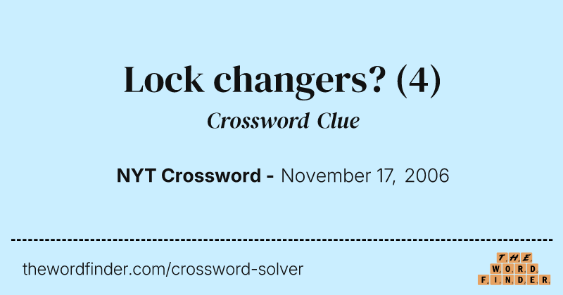 Lock changers? crossword clue image