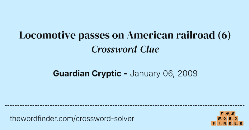 Locomotive passes on American railroad crossword clue image