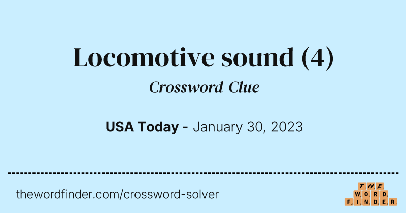Locomotive sound crossword clue image