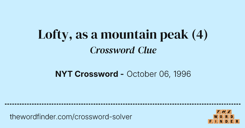 Lofty, as a mountain peak crossword clue image