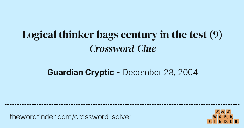 Logical thinker bags century in the test crossword clue image
