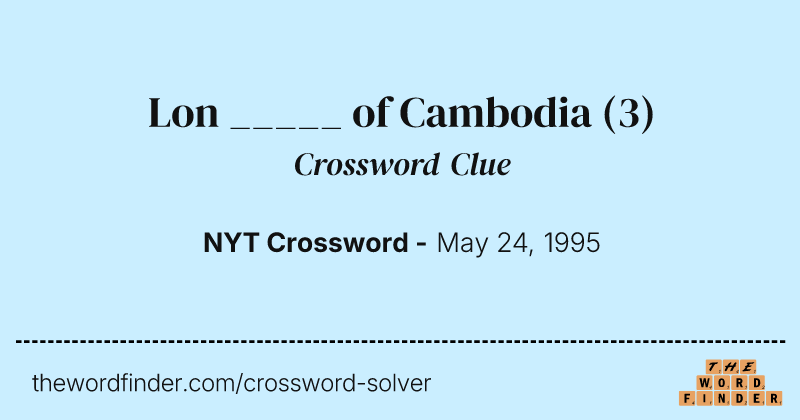 Lon _____ of Cambodia crossword clue image
