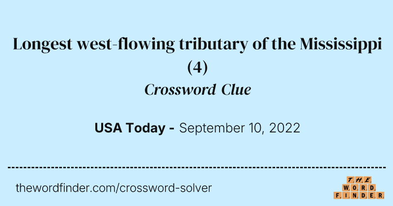 Longest west-flowing tributary of the Mississippi crossword clue image