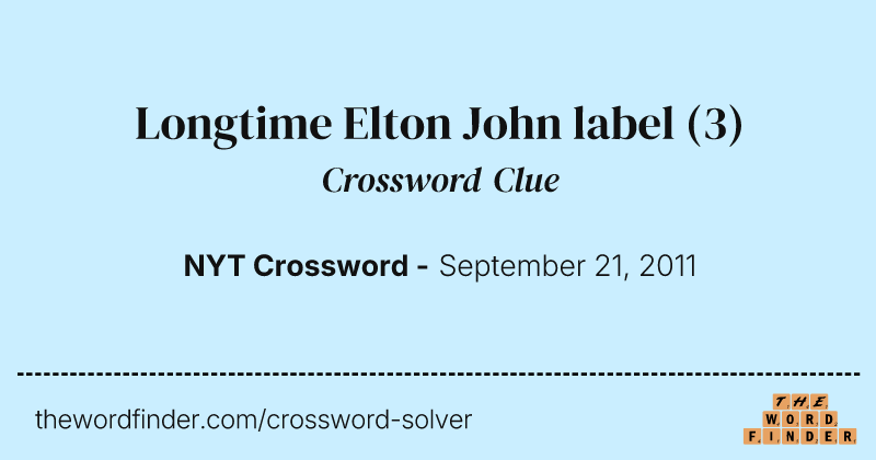 Longtime Elton John label crossword clue image