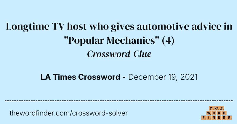 Longtime TV host who gives automotive advice in "Popular Mechanics" crossword clue image